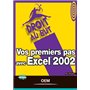 VOS PREMIERS PAS AVEC EXCEL 2002