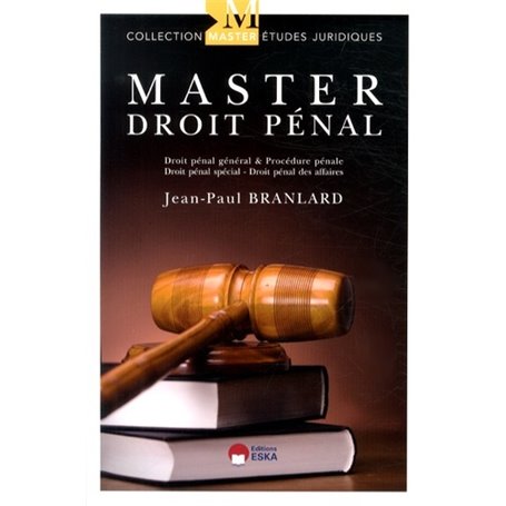 MASTER EN DROIT PENAL THEORIE ET PRATIQUE DROIT GENERAL ET PROCEDURE PENALE DROI