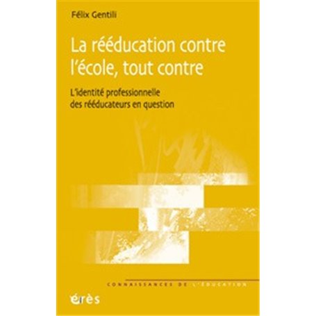 La rééducation contre l'école, tout contre