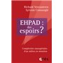 Ehpad : des espoirs ?