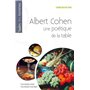 ALBERT COHEN UNE POETIQUE DE LA TABLE