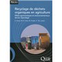 Recyclage de déchets organiques en agriculture
