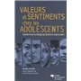 VALEURS ET SENTIMENTS CHEZ LES ADOLESCENTS