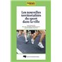 NOUVELLES TERRITORIALITES DU SPORT DANS LA VILLE