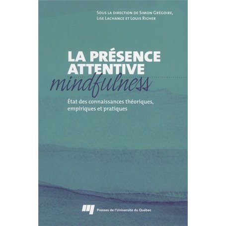 PRESENCE ATTENTIVE MINDFULNESS