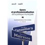 GENRE ET PROFESSIONNALISATION DE LA POLITIQUE MUNICIPALE