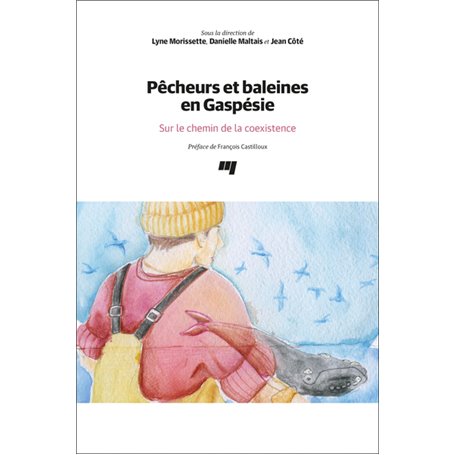 Pêcheurs et baleines en Gaspésie