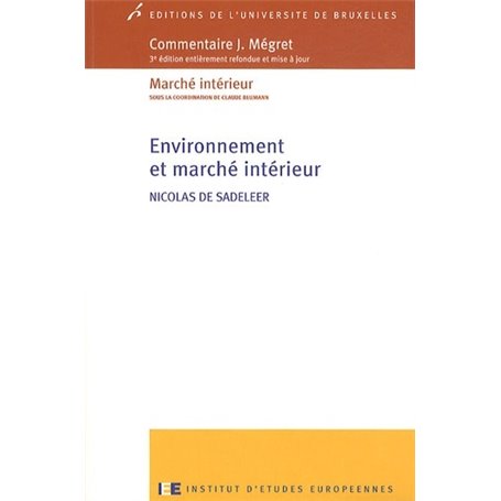 ENVIRONNEMENT ET MARCHE INTERIEUR COMMENTAIRE MEGRET 3E ED ENTIEREMENT REFONDUE