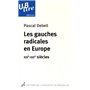 Les gauches radicales en Europe. Xix°-xxi° siècles