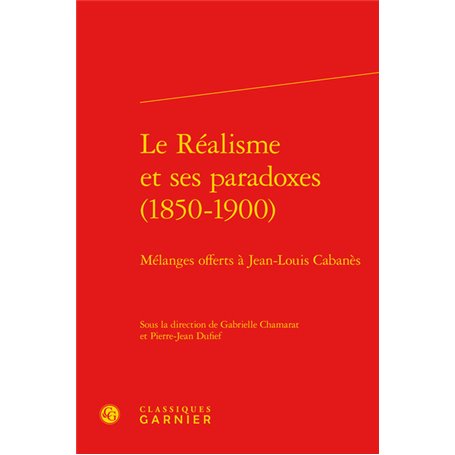 Le Réalisme et ses paradoxes (1850-1900)