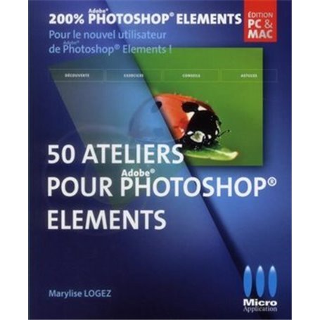 50 ATELIERS POUR PHOTOSHOP ELEMENTS