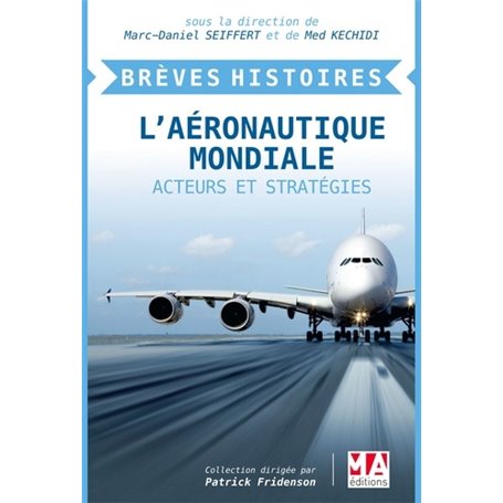 BREVES HISTOIRES L AERONAUTIQUE MONDIALE
