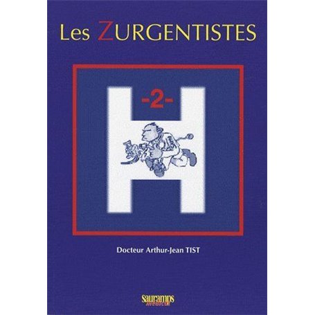 LES ZURGENTISTES TOME 2