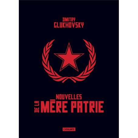 NOUVELLES DE LA MÈRE PATRIE