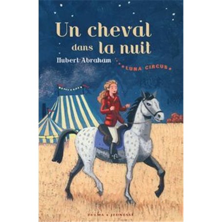 Luna circus vol. 1 Un cheval dans la nuit