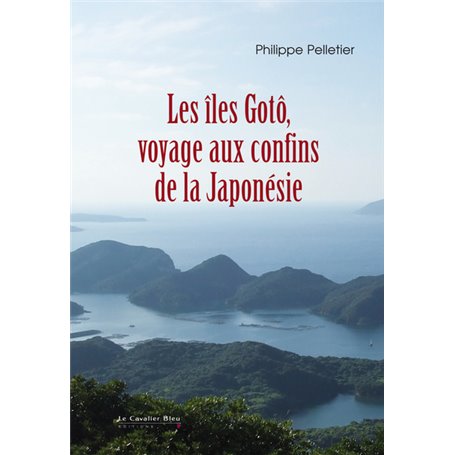 Iles goto. voyage aux confins de la japonesie