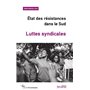 luttes syndicales etat des resistances dans le sud