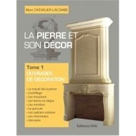 La pierre et son decor, tome 1