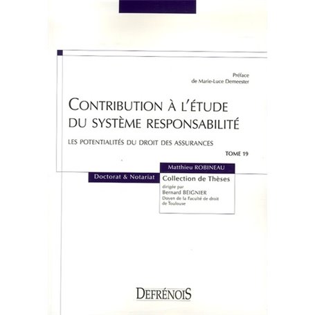 CONTRIBUTION À L'ÉTUDE DU SYSTÈME RESPONSABILITÉ : LES POTENTIALITÉS DU DROIT DE