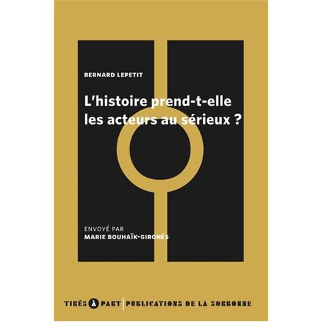 L'histoire prend-elle les acteurs au sérieux ?