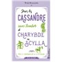 Jouer les Cassandre sans tomber de Charybde en Scylla
