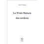La Vraie Nature des ombres