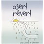 oser rever