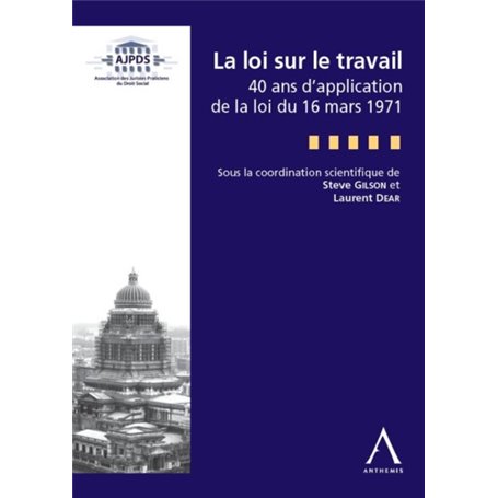 la loi sur le travail - 40 ans de la loi du 16 mars 1971
