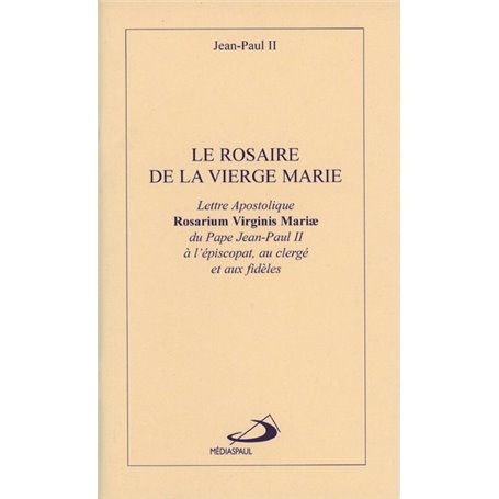 ROSAIRE DE LA VIERGE MARIE (LE)