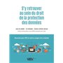 S'y retrouver au sein du droit de la protection des données