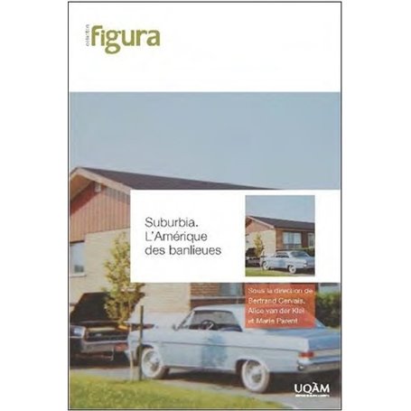 SUBURBIA L'AMERIQUE DES BANLIEUES