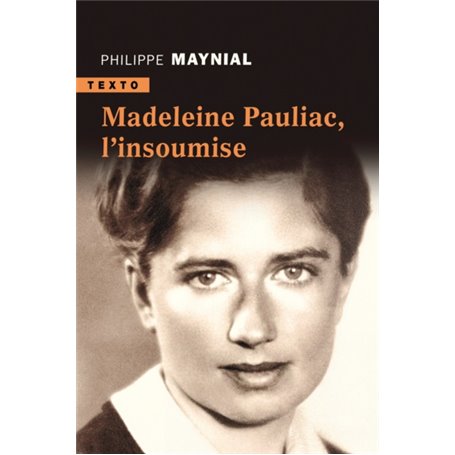 Madeleine Pauliac, l'insoumise