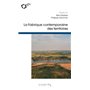 La fabrique contemporaine des territoires