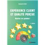 Expérience client et qualité perçue