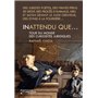 Inattendu que...