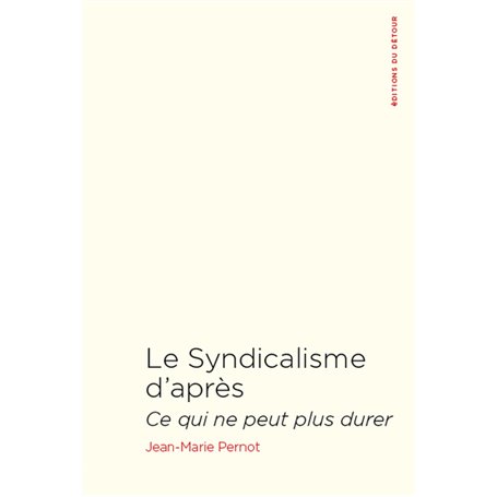 Le syndicalisme d'après