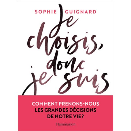 Je choisis, donc je suis