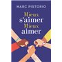 Mieux s'aimer, mieux aimer