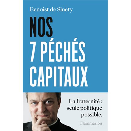Nos 7 péchés capitaux