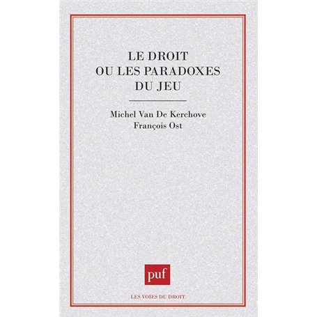 Le droit ou les paradoxes du jeu