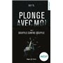 Plonge avec moi - Tome 01