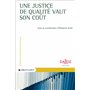 Une justice de qualité vaut son coût