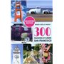 300 raisons d'aimer San Francisco