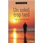 Un soleil trop tard
