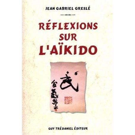 Reflexions sur l'aikido