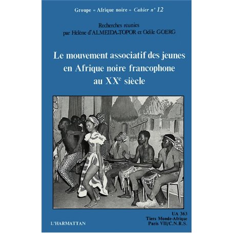 Le mouvement associatif des jeunes en Afrique noire francophone au XXe siècle