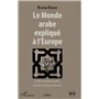 Le Monde arabe explique à l'Europe