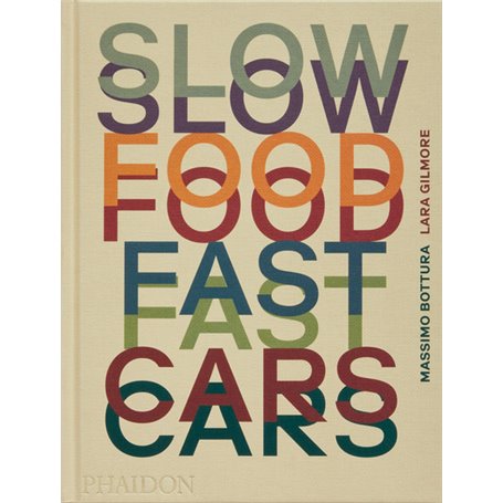 Slow Food Fast Cars