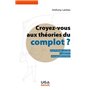Croyez vous aux théories du complot ?