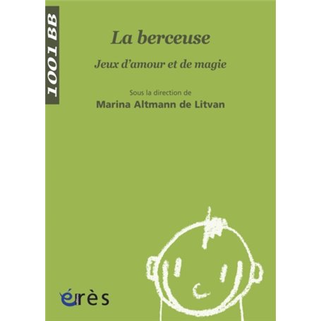 1001 BB 043 - La berceuse. jeux d'amour et de magie